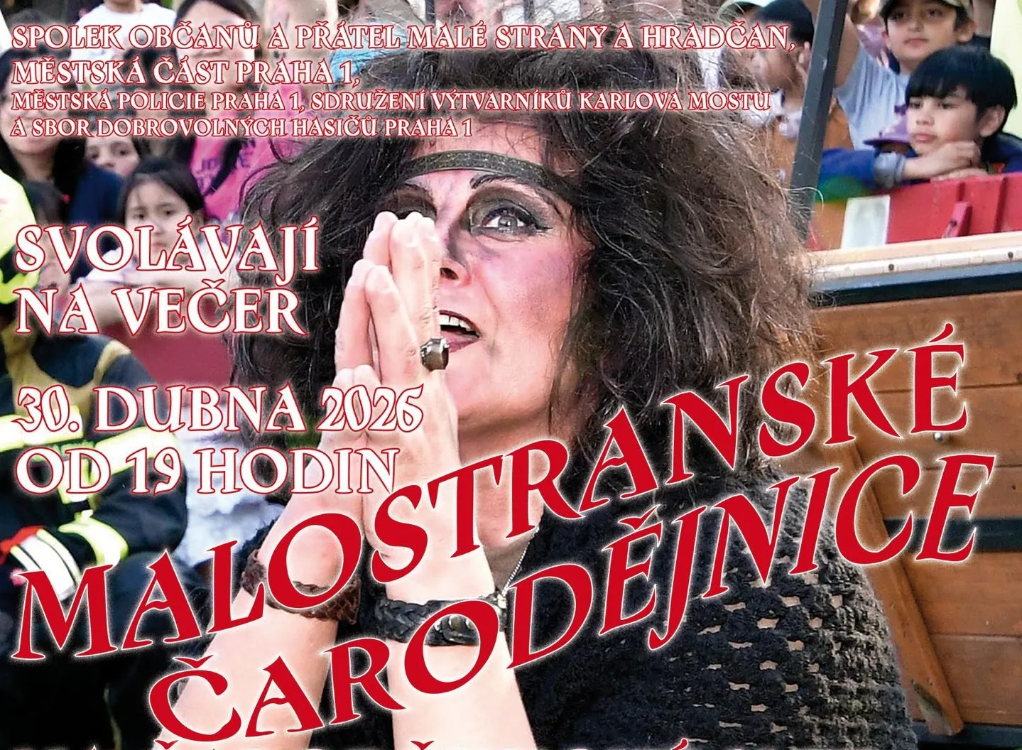 Nezapomeňte na Malostransk&eacute; čarodějnice na Kampě